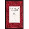 Kuranın Kimliği  150 Başlıkta Kur’an’ı Kerim’i Tanıyalım
