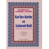 Kuranı Kerim ve Açıklamalı Meali Bilgisayar Hatlı Cami Boy