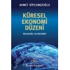 Küresel Ekonomi Düzeni - Kurumlar ve Kurallar