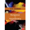Kurgusuz ve Yaşanmamış