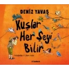 Kuşlar Her Şeyi Bilir