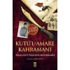 Kutül-Amare Kahramanı - Halil Kut Paşanın Hatıraları