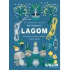 Lagom - İsveçlilerin Dengeli ve Mutlu Yaşama Sanatı