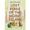 Lost Birds Of The Silent Island
