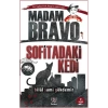 Madam Bravo - Sofitadaki Kedi