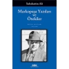 Markopaşa Yazıları ve Ötekiler