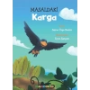 Masaldaki Karga