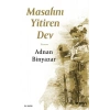 Masalını Yitiren Dev