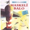 Maskeli Balo-Deniz Hikayeleri-İlk Okuma Kitaplarım