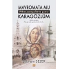 Mavromata Mu - Karagözlüm