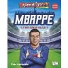 Mbappe - O Bir Dünya Yıldızı