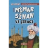 Medeniyet Mimarlarımız 2 - Mimar Sinan ve Çırağı