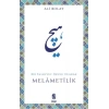 Melametilik / Bir Tasavvuf Okulu Olarak