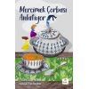 Mercimek Çorbası Anlatıyor