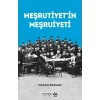 Meşrutiyet’in Meşrutiyeti