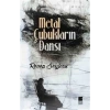 Metal Çubukların Dansı