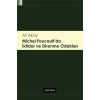 Michel Foucault da İktidar ve Direnme Odakları