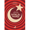 Milletin Ortak Sözü: İstiklal Marşı
