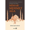 Mimar Mehmet Ağa Cafer Efendi Risale-i Mi’marriye Sultanahmet Camii Mimarı