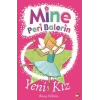 Mine Peri Balerin 1 - Yeni Kız