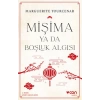 Mişima Ya Da Boşluk Algısı