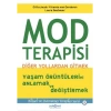 Mod Terapisi: Diğer Yollardan Gitmek