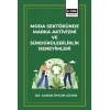 Moda Sektöründe Marka Aktivizmi ve Sürdürülebilirlik Deneyimleri