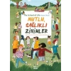 Mutlu, Sağlıklı Zihinler: Çocuklar İçin Duygusal Sağlık Rehberi