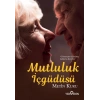 Mutluluk İçgüdüsü