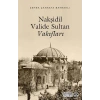 Nakşidil Valide Sultan Vakıfları