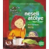 Narın Sanat Günlüğü 3 - Neşeli Atölye (Neşe Erdok)