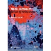 Nasıl Yapmalı? - What Is to Be Done?