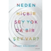 Neden Hiçbir Şey Yok Da Bir Şey Var