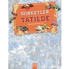 Nerede Bu Mirketler - Mirketler Tatilde / Gizlenmiş Mirketleri Bul