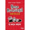 Neşe Mutsuzgil Okulda - İş Başa Düştü