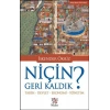 Niçin Geri Kaldık?