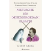 Nietzsche Bir Denizgergedanı Olsaydı