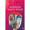 Nilüferler Sessiz Büyür