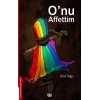 Onu Affettim
