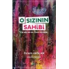 O Sızının Sahibi  Yüreklerin Derininde