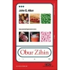 Obur Zihin - Yiyeceklerle İlişkimizin Evrimi