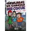 Okuldaki Üç Canavar Bir Çocuk: Yarasa – Tom