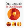 Ömer Seyfettin En Güzel Hikayeler