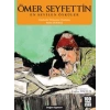 Ömer Seyfettin - En Sevilen Öyküler
