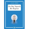 On Beş Yaşında Bir Kaptan - Gökkuşağı Cep Kitap Dizisi