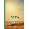 Oraya Gitmeden Önce