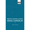 Örgütsel Davranış Alanında Güncel Kavramlar