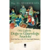 Orta Çağlarda Doğu ve Güneydoğu Anadolu  Tarihi Arka Plan ve XIII-XIV. Yüzyıl Moğol Hakimiyeti