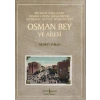 Osman Bey Ve Ailesi – Bir Semte Adını Veren Osmanlı Aydını, Büyükdedem, Matbaacı, Hattat, Başmabeyin