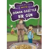 Osman Gaziyle Bir Gün